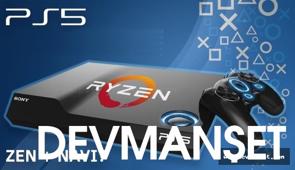 AMD şirketinden Playstation 5 açıklaması