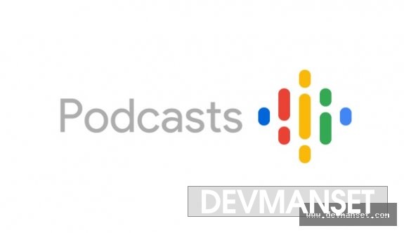Google Podcasts en sonunda yeni yüzüne kavuşuyor