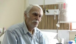 Eşref Kolçak'ın hastaneye kaldırıldığı açıklandı
